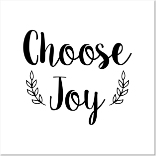 Choose Joy, Worship, Inspirational Mom, Kindness, Gift For Prayer, Women's gift Posters and Art